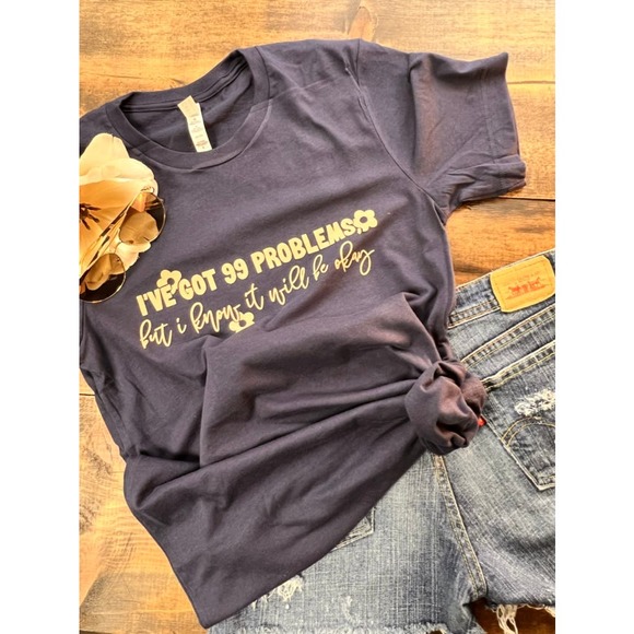 I've got 99 Problems but I know that it is all going to be okay - Picture 2 of 4